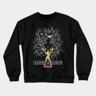 Unleash Baddiebuilding Crewneck Sweatshirt